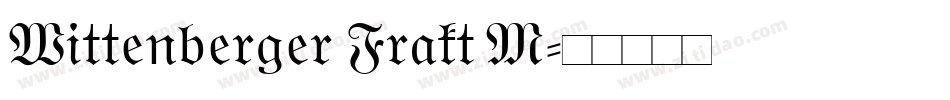 Wittenberger Frakt M字体转换